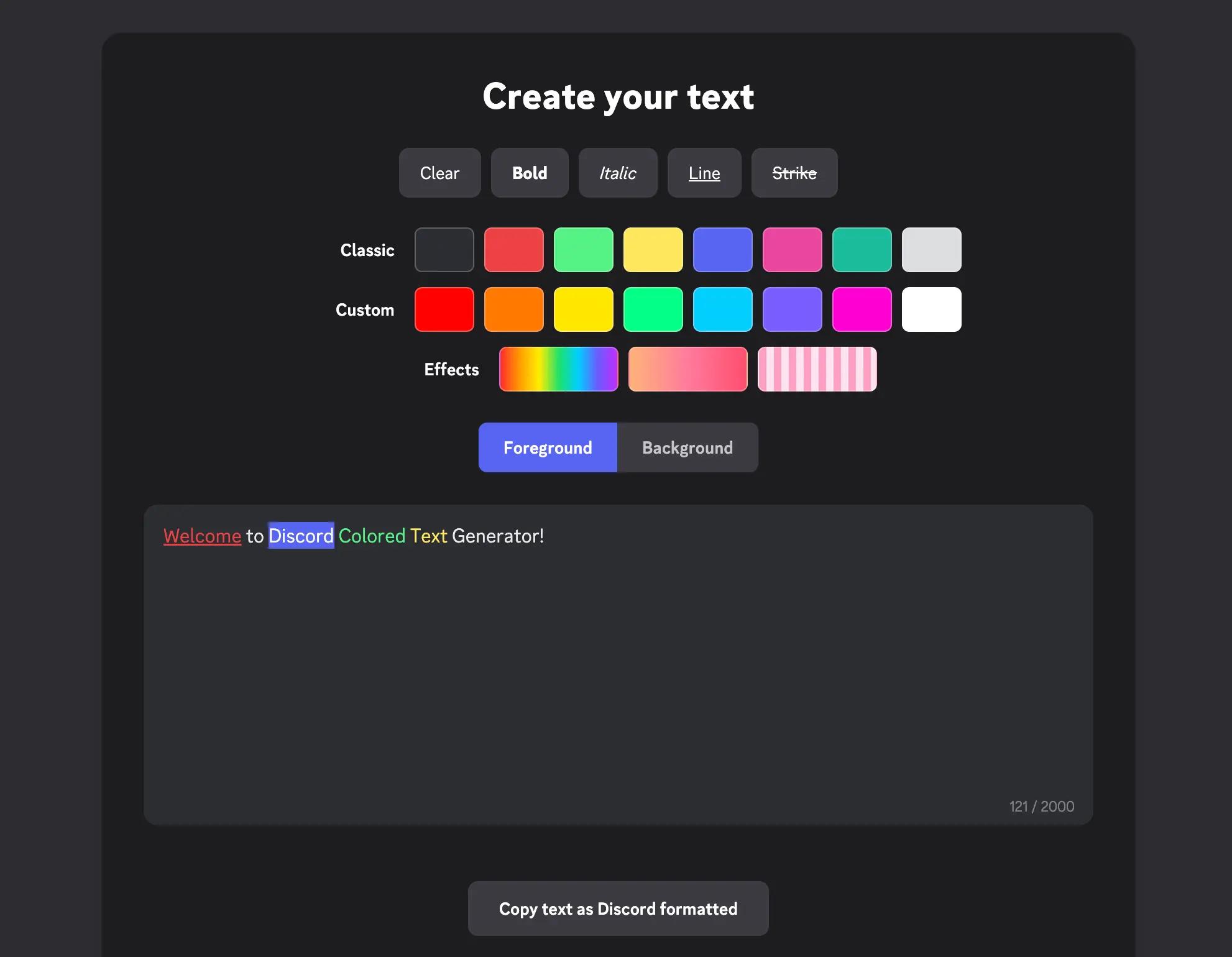 Discord Colored Text Generator interface: Clear, Bold, Italic, Line and Strike buttons above the Classic, Custom and Effects color rows, a Foreground/Background toggle and the live text editor with its character counter